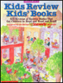 Kids Review Kids' Books: More Than 375 Short Student-Written Book Reviews of Popular Children's Books