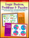 Logic Posters, Problems and Puzzles: 4 Big Posters and Dozens of Brain-Boosting Reproducibles for Developing Logic and Problem-Solving Skills