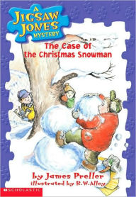 Title: The Case of the Christmas Snowman (Jigsaw Jones Series #2), Author: James Preller