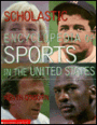 The Scholastic Encyclopedia of Sports in the United States