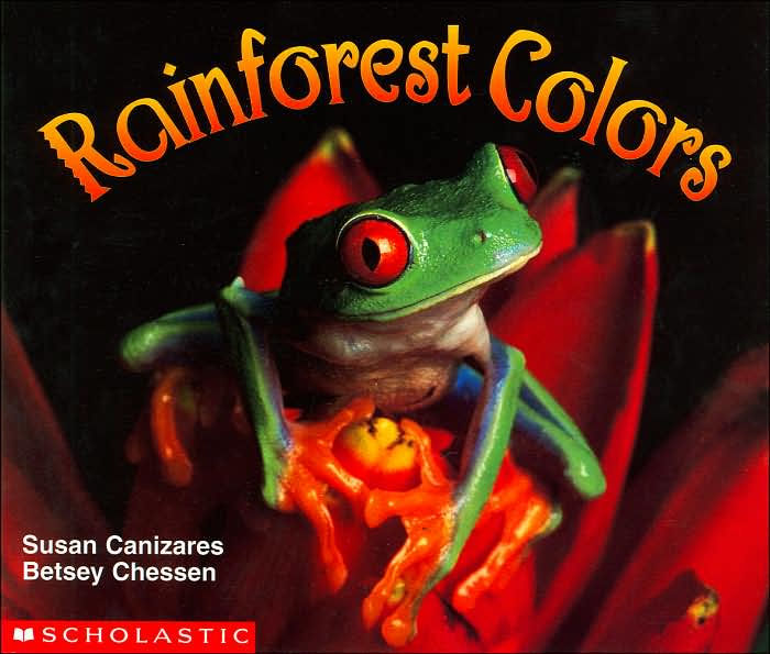 Rainforest Colors (Science Emergent Readers Series) by Susan Canizares