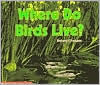 Where Do Birds Live?