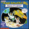The Magic School Bus Hello Out There: A Sticker Book About the Solar System (Magic School Bus Series)