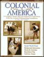 Colonial America: A Complete Theme Unit Developed in Cooperation with the Colonial Williamsburg Foundation