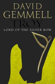 Lord of the Silver Bow (Troy Series #1)