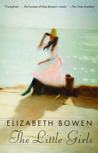 Title: The Little Girls, Author: Elizabeth Bowen