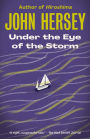 Under the Eye of the Storm: A Novel