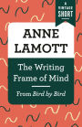 The Writing Frame of Mind: From Bird by Bird