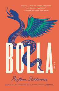 Title: Bolla: A Novel, Author: Pajtim Statovci