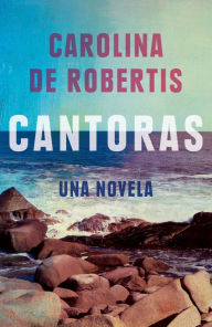 Title: Cantoras (en español), Author: Carolina De Robertis
