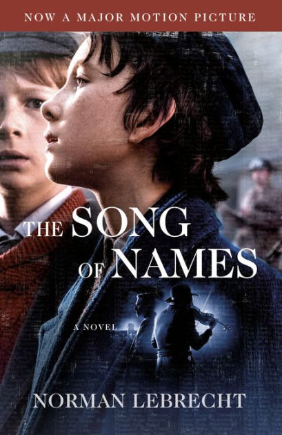 The Song Of Names By Norman Lebrecht, Paperback | Barnes & Noble®