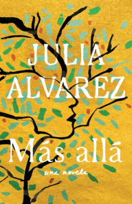 Title: Más allá / Afterlife, Author: Julia Alvarez