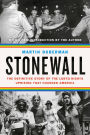 Stonewall: The Definitive Story of the LGBT Rights Uprising that Changed America