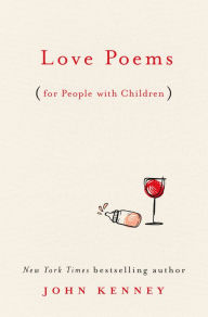 Free ebook pdf torrent download Love Poems for People with Children by John Kenney in English 9780593085240