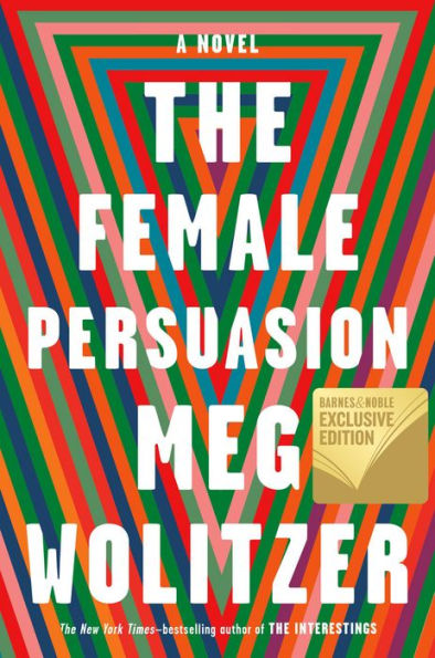 The Female Persuasion (B&N Exclusive Edition)