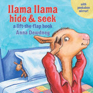 Title: Llama Llama Hide & Seek: A Lift-the-Flap Book, Author: Anna Dewdney