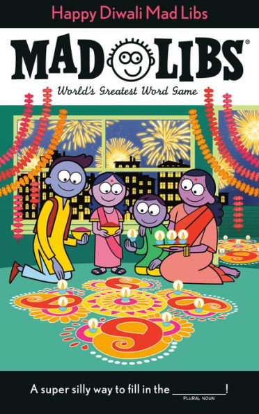Happy Diwali Mad Libs: World's Greatest Word Game