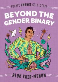 Title: Beyond the Gender Binary, Author: Alok Vaid-Menon