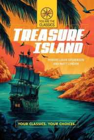 Title: Treasure Island: Your Classics. Your Choices., Author: Robert Louis Stevenson