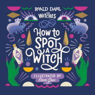 Title: How to Spot a Witch, Author: Roald Dahl