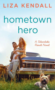Title: Hometown Hero, Author: Liza Kendall