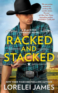 Title: Racked and Stacked, Author: Lorelei James