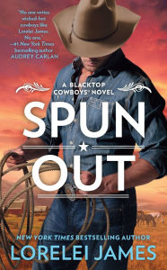 Title: Spun Out, Author: Lorelei James