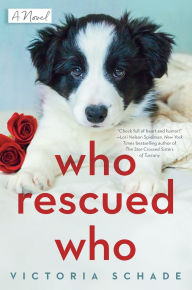 Title: Who Rescued Who, Author: Victoria Schade