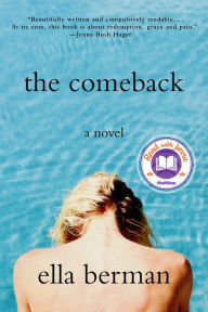 Title: The Comeback: A Read with Jenna Pick (A Novel), Author: Ella Berman