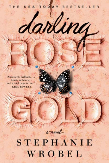 Darling Rose Gold by Stephanie Wrobel, Paperback