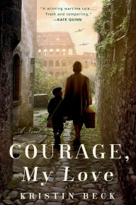Title: Courage, My Love, Author: Kristin Beck