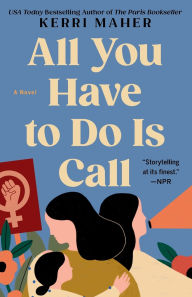 Title: All You Have to Do Is Call, Author: Kerri Maher