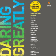 Title: Daring Greatly: How the Courage to Be Vulnerable Transforms the Way We Live, Love, Parent, and Lead, Author: Brené Brown