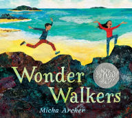 Title: Wonder Walkers, Author: Micha Archer