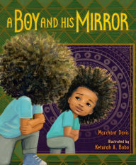 Title: A Boy and His Mirror, Author: Marchánt Davis