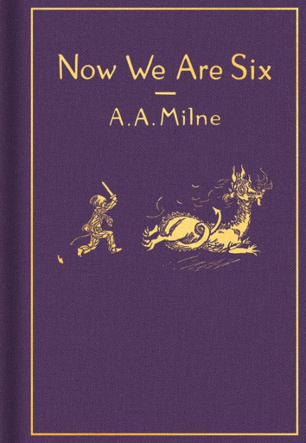 印刷物 NOW WE ARE SIX Amazon.com: Now We Are Six (Illustrated): The 1927 Classic