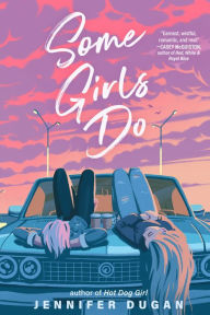 Title: Some Girls Do, Author: Jennifer Dugan