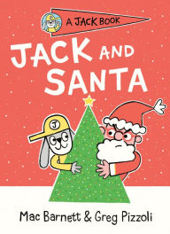Title: Jack and Santa (Jack Book Series #7), Author: Mac Barnett