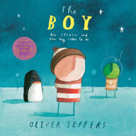 Title: The Boy: His Stories and How They Came to Be, Author: Oliver Jeffers