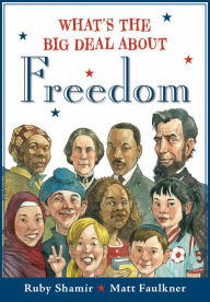Title: What's the Big Deal About Freedom, Author: Ruby Shamir