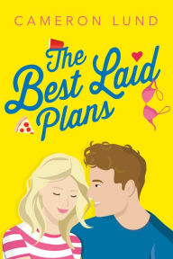 Title: The Best Laid Plans, Author: Cameron Lund