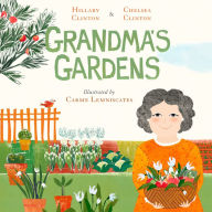 Title: Grandma's Gardens, Author: Hillary Rodham Clinton