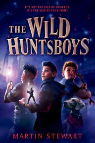 Title: The Wild Huntsboys, Author: Martin Stewart