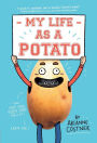 My Life as a Potato