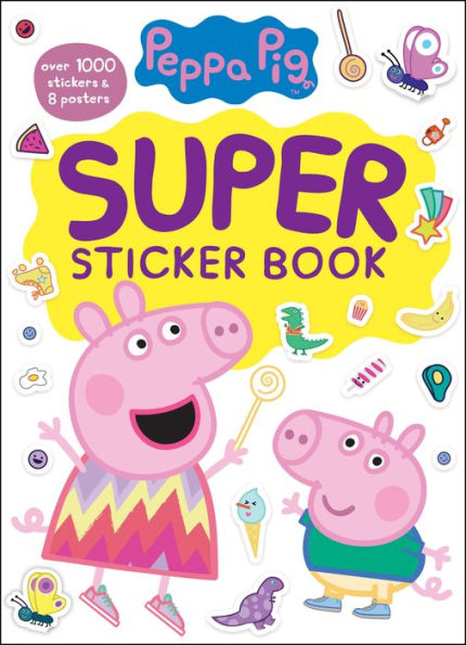 Peppa Pig Super Sticker Book: Over 1000 Stickers & 8 Posters