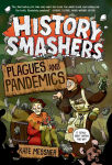Alternative view 1 of History Smashers: Plagues and Pandemics