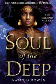 Title: Soul of the Deep, Author: Natasha Bowen
