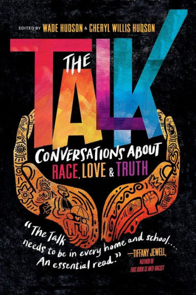 The Talk: Conversations about Race, Love & Truth