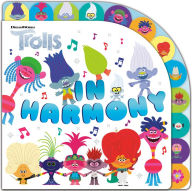 Title: In Harmony (DreamWorks Trolls), Author: Mary Man-Kong