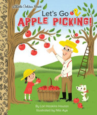 Title: Let's Go Apple Picking!, Author: Lori Haskins Houran